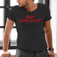 Got Diploma Graduation 2018 Men's V-Neck T-Shirt