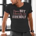 Does NOT Identify As Friendly Sarcastic Introvert Men's V-Neck T-Shirt Does NOT Identify As Friendly Sarcastic Introvert Men's V-Neck T-Shirt