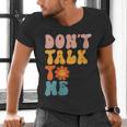 Don't Talk To Me Sarcastic Introvert Antisocial Men's V-Neck T-Shirt