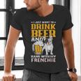 Drink Beer & Hang With My Frenchie French Bulldog Dad For Men Women Men's V-Neck T-Shirt