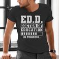 EdD Doctor Of Education In Progress EdD Graduation Men's V-Neck T-Shirt