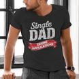 Father Single Dad Taking Applications Men's V-Neck T-Shirt