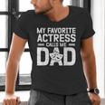 My Favorite Theatre Actress Dad Theatre Dad Theatre Father Men's V-Neck T-Shirt My Favorite Theatre Actress Dad Theatre Dad Theatre Father Men's V-Neck T-Shirt
