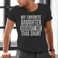 My Favorite Daughter Bought Me This Shirt Dad Father Men's V-Neck T-Shirt