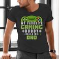 My Favorite Gaming Buddy Calls Me Dad For Dad From Sons Men's V-Neck T-Shirt