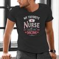 My Favorite Nurse Calls Me Mom Nursing Students Graduation Men's V-Neck T-Shirt