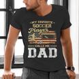 My Favorite Soccer Player Calls Me Dad US Flag Fathers Day Men's V-Neck T-Shirt
