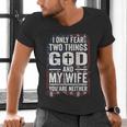 I Only Fear Two Things God And My Wife Dad Husband ON Back Men's V-Neck T-Shirt