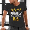 Finally Done With This Bs Bachelor's Bachelor Graduation Men's V-Neck T-Shirt