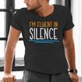 Im Fluent In Silence Introvert Men's V-Neck T-Shirt Im Fluent In Silence Introvert Men's V-Neck T-Shirt
