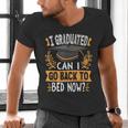 I Graduated Can I Go Back To Bed Now Graduation Grad Student Men's V-Neck T-Shirt