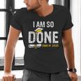 Graduation Class Of 2025 I Am So Done Graduation Men's V-Neck T-Shirt