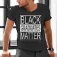 Graduation Graduates Matter T-Shirt Men's V-Neck T-Shirt