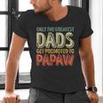Only The Greatest Dads Get Promoted To Papaw Men's V-Neck T-Shirt