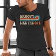 Groovy Like The 60s Aesthetic Nostalgia 1960's Retro Men's V-Neck T-Shirt