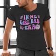 Groovy Retro In My Girl Dad Era Daddy Fathers Day Men's V-Neck T-Shirt