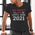 My Happy Class Is Outta Here 2021 Shirt Graduation Men's V-Neck T-Shirt