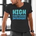 High Functioning Introvert Sarcasm Sarcastic Men's V-Neck T-Shirt High Functioning Introvert Sarcasm Sarcastic Men's V-Neck T-Shirt