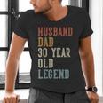 Husband Dad 30 Year Old Legend 30th Birthday Men's V-Neck T-Shirt