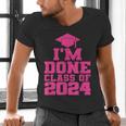 I'm Done Class Of 2024 Pink Girls Women Graduation Men's V-Neck T-Shirt