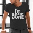 I'm Done Sarcastic Introvert Introversion Men's V-Neck T-Shirt I'm Done Sarcastic Introvert Introversion Men's V-Neck T-Shirt