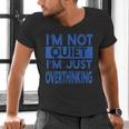 I'm Not Quite I'm Overthinking Introvert Quote Men's V-Neck T-Shirt