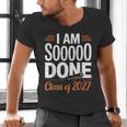 I'm Sooo Done Class Of 2027 Senior Graduation Grad Party Men's V-Neck T-Shirt