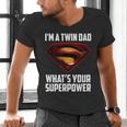 I'm A Twin DAD-What's Your Superpower Men's V-Neck T-Shirt