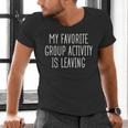 Introvert My Favorite Group Activity Is Leaving Men's V-Neck T-Shirt Introvert My Favorite Group Activity Is Leaving Men's V-Neck T-Shirt