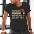 Introverted But Willing To Discuss Cats Kitten Pet Lover Men's V-Neck T-Shirt Introverted But Willing To Discuss Cats Kitten Pet Lover Men's V-Neck T-Shirt