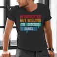 Introverted But Willing To Discuss Games Men's V-Neck T-Shirt