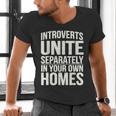 Introverts Unite Separately In Your Own Homes Men's V-Neck T-Shirt