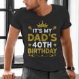 It's My Dad's 40th Birthday Happy Birthday 40 Years Old Men's V-Neck T-Shirt