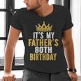 It's My Father's 80th Birthday 80 Years Old Dad Men's V-Neck T-Shirt