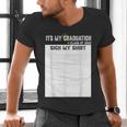 It's My Graduation Sign My Shirt Class Of 2022 For Men Women Men's V-Neck T-Shirt
