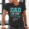 Kids Birthday Party Parent Birthday Girl Father Daddy Dad Men's V-Neck T-Shirt