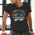 Last Day Of School Year 2025 Preschool Autograph Graduation Men's V-Neck T-Shirt