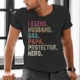 Legend Husband Dad Papa Protector Hero For Dad Men's V-Neck T-Shirt