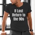 If Lost Return To The 90s Retro Throwback Nostalgia Apparel Men's V-Neck T-Shirt