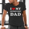 I Love My Introvert Dad I Heart My Introvert Dad Men's V-Neck T-Shirt I Love My Introvert Dad I Heart My Introvert Dad Men's V-Neck T-Shirt