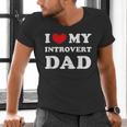 I Love My Introvert Dad I Heart My Introvert Dad Men's V-Neck T-Shirt I Love My Introvert Dad I Heart My Introvert Dad Men's V-Neck T-Shirt