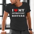 I Love My Introvert Sisters I Heart My Introvert Sisters Men's V-Neck T-Shirt