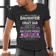 I Am A Lucky Daughter I Have A Crazy Dad Men's V-Neck T-Shirt