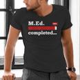 Master Of Education Completed Teacher Master Graduation For Men Women Men's V-Neck T-Shirt