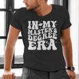 In My Master's Degree Era Graduation Master Degree Men's V-Neck T-Shirt