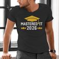 Masters Degree Graduation Mastered It Class Of 2026 Graduate Men's V-Neck T-Shirt