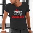 Nacho Average Graduate Shirt Cinco De Mayo Graduation Men's V-Neck T-Shirt