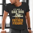Not Dad BOD Its A Father Figure Fathers Day Daddy Papa Men's V-Neck T-Shirt