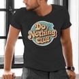 Do Nothing Club Lazy Introvert Gen Y Millennials Men's V-Neck T-Shirt Do Nothing Club Lazy Introvert Gen Y Millennials Men's V-Neck T-Shirt