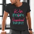Occupational Therapist OT Therapy Mom Wife Graduation Men's V-Neck T-Shirt